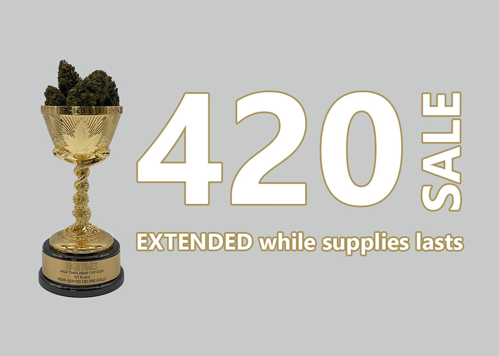 420 SALE EXTENDED!